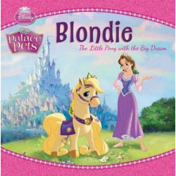 Blondie, the Little Pony With the Big Dream