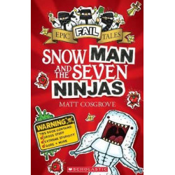 Epic Fail Tales #1: Snow Man and the Seven Ninjas