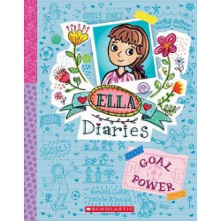 Ella Diaries #13: Goal Power