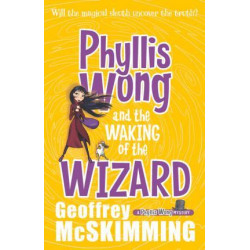 Phyllis Wong and the Waking of the Wizard