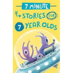 7 Minute Stories for 7 Year Olds