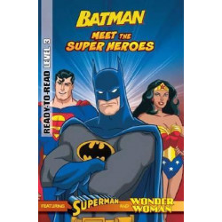 DC Comics: Meet the Super Heroes Level3: Batman Reader