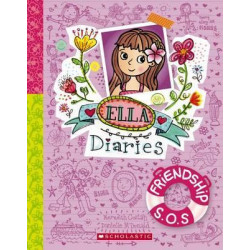 Ella Diaries #10: Friendship S.O.S.