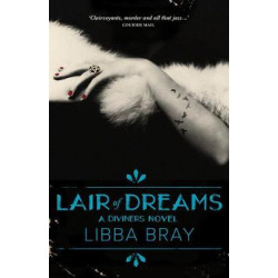 Lair of Dreams: the Diviners Book 2
