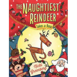 The Naughtiest Reindeer Takes a Bow