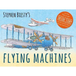 Stephen Biesty's Flying Machines