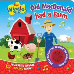 The Wiggles Nursery Rhyme Sound Book: Old Macdonald Had a Farm