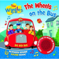 The Wiggles Nursery Rhyme Sound Book: the Wheels on the Bus