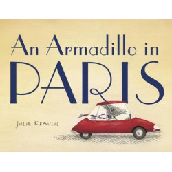 An Armadillo In Paris