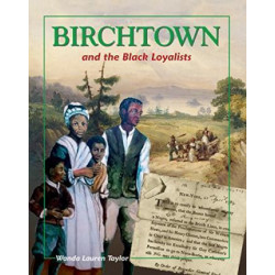 Birchtown and the Black Loyalists