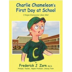 Charlie Chameleon's First Day at School