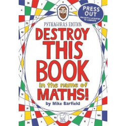 Destroy This Book in the Name of Maths: Pythagoras Edition