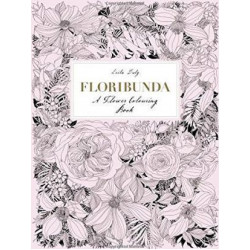 Floribunda: A Flower Colouring Book