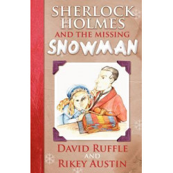 Sherlock Holmes and the Missing Snowman