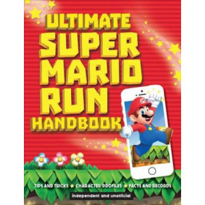 Ultimate Super Mario Run Handbook