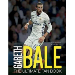 Gareth Bale:The Ultimate Fan Book