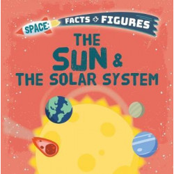 The Sun & The Solar System