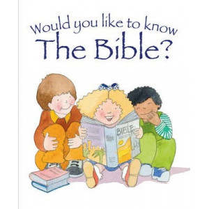 WOULD YOU LIKE TO KNOW THE BIBLE?