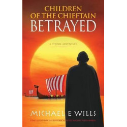 Children of the Chieftain: Betrayed
