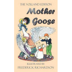 Mother Goose (The Volland Edition in Colour)
