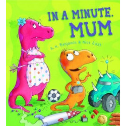 Storytime: In a Minute, Mum