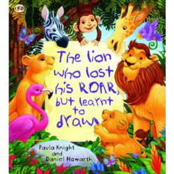 The Storytime: The Lion Who Lost His Roar but Learnt to Draw