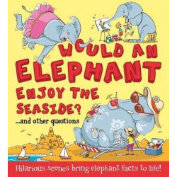 What If: Would an Elephant Enjoy the Seaside?