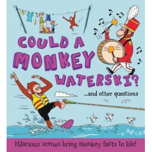 What if: Could a Monkey Waterski?