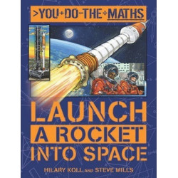 You Do the Maths: Launch a Rocket into Space
