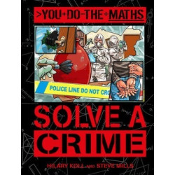 You Do the Maths: Solve a Crime