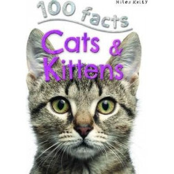 100 Facts Cats & Kittens
