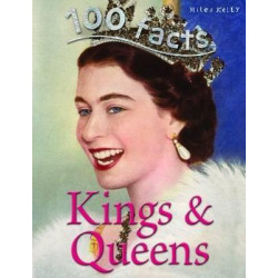 100 Facts - Kings & Queens