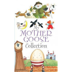 My Mother Goose Collection