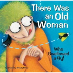 There Was an Old Woman Who Swallowed a Fly!
