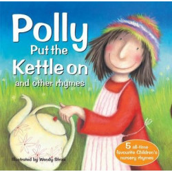 Polly Put The Kettle On and other rhymes