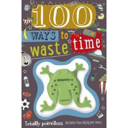 100 Ways to Waste Time