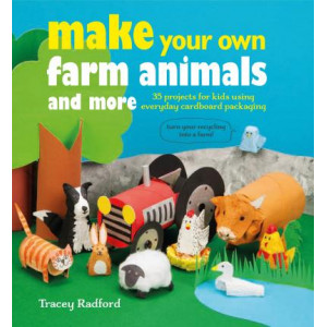 Make Your Own Farm Animals and More