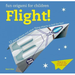 Fun Origami for Children: Flight!