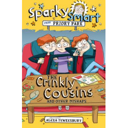 Sparky Smart from Priory Park: The Crinkly Cousins and other mishaps