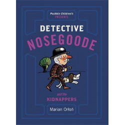 Detective Nosegoode and the Kidnappers