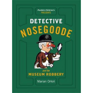 Detective Nosegoode and the Museum Robbery