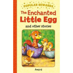 The Enchanted Little Egg and Other Stories