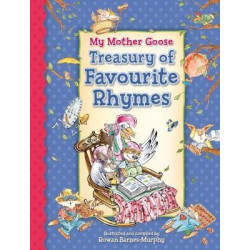 My Mother Goose Treasury of Favourite Rhymes