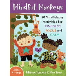 Mindful Kids: 50 Mindfulness Activities 2017