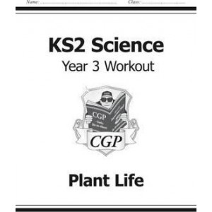 KS2 Science Year Three Workout: Plant Life