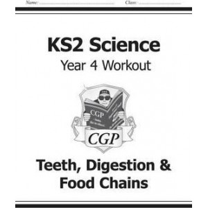 KS2 Science Year Four Workout: Teeth, Digestion & Food Chains
