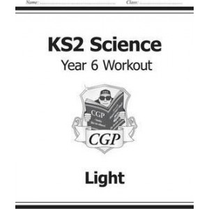 KS2 Science Year Six Workout: Light