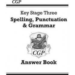 Spelling, Punctuation and Grammar for KS3 - Answers for Workbook