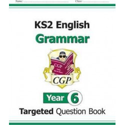 KS2 English Targeted Question Book: Grammar - Year 6