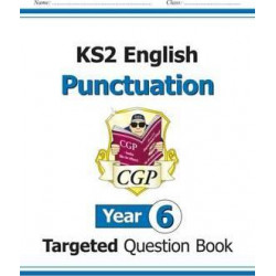 KS2 English Targeted Question Book: Punctuation - Year 6
